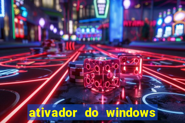 ativador do windows 7 ultimate